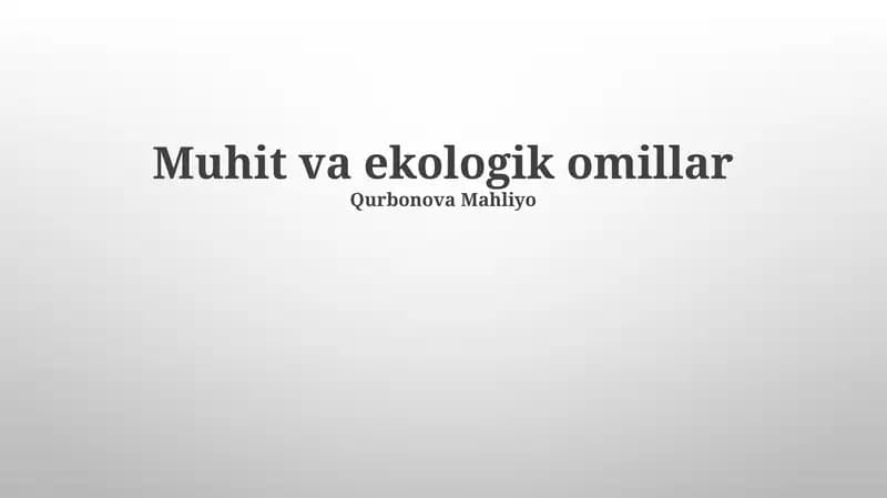 Muhit va ekologik omillar
