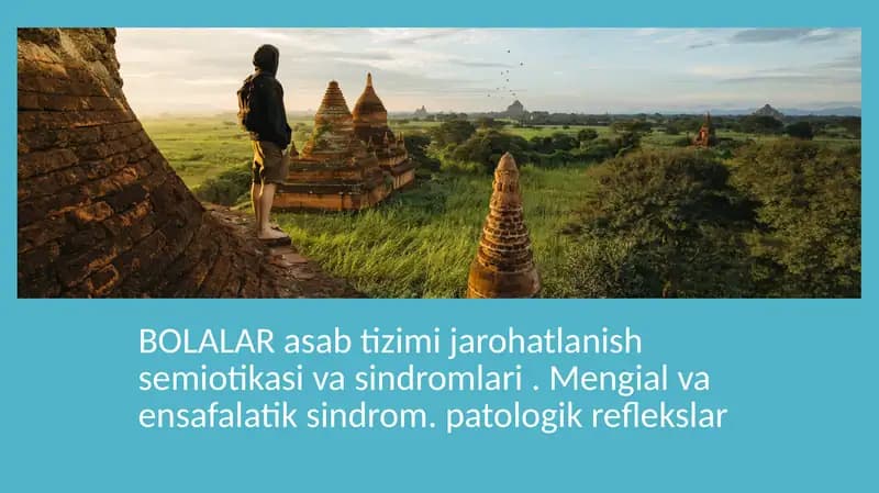 BOLALAR asab tizimi jarohatlanish semiotikasi va sindromlari