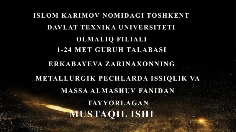 METALLURGIK JARAYONLARI TURLARI VA ASOSIY HARAKTERIKASI