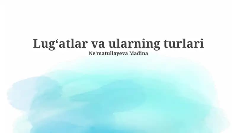 Lug'atlar va ularning turlari