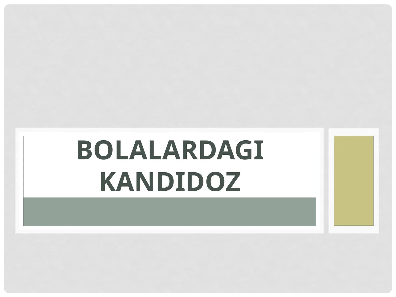 Bolalardagi kandidoz