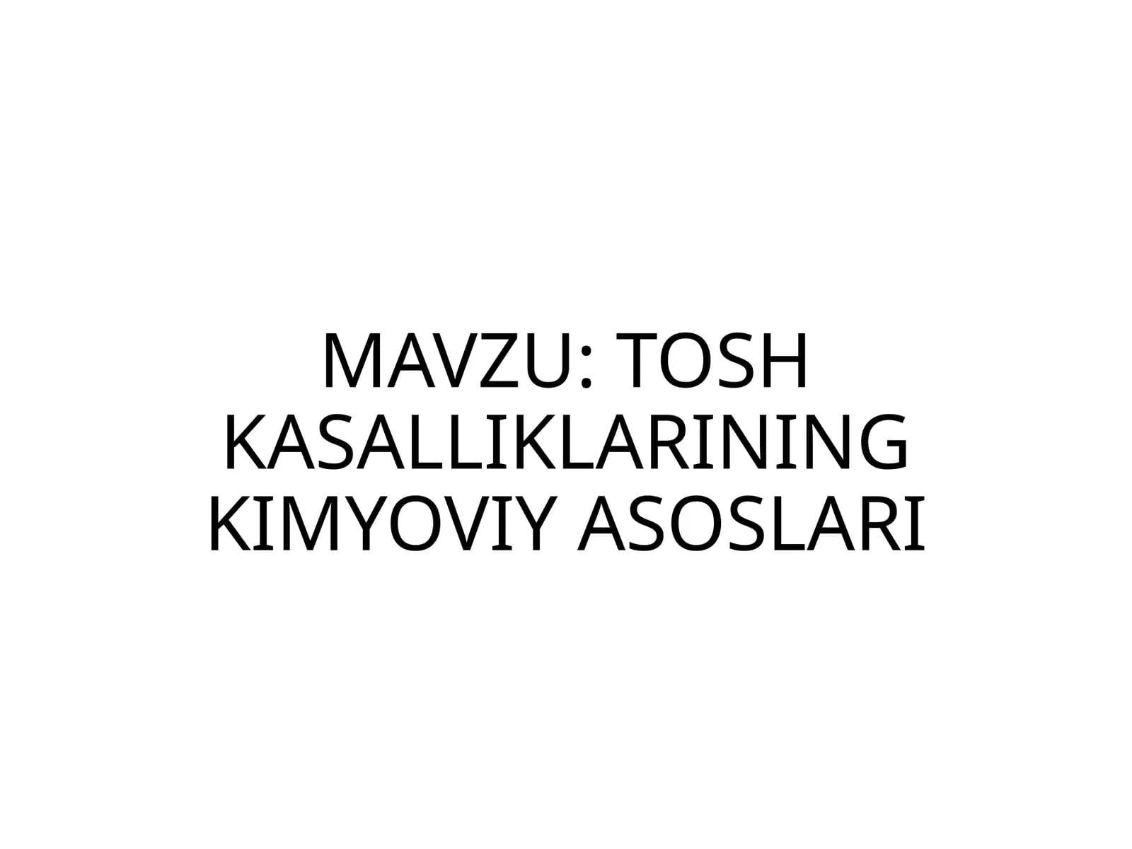 TOSHKASALLIKLARINING KIMYOVIYASOSLARI