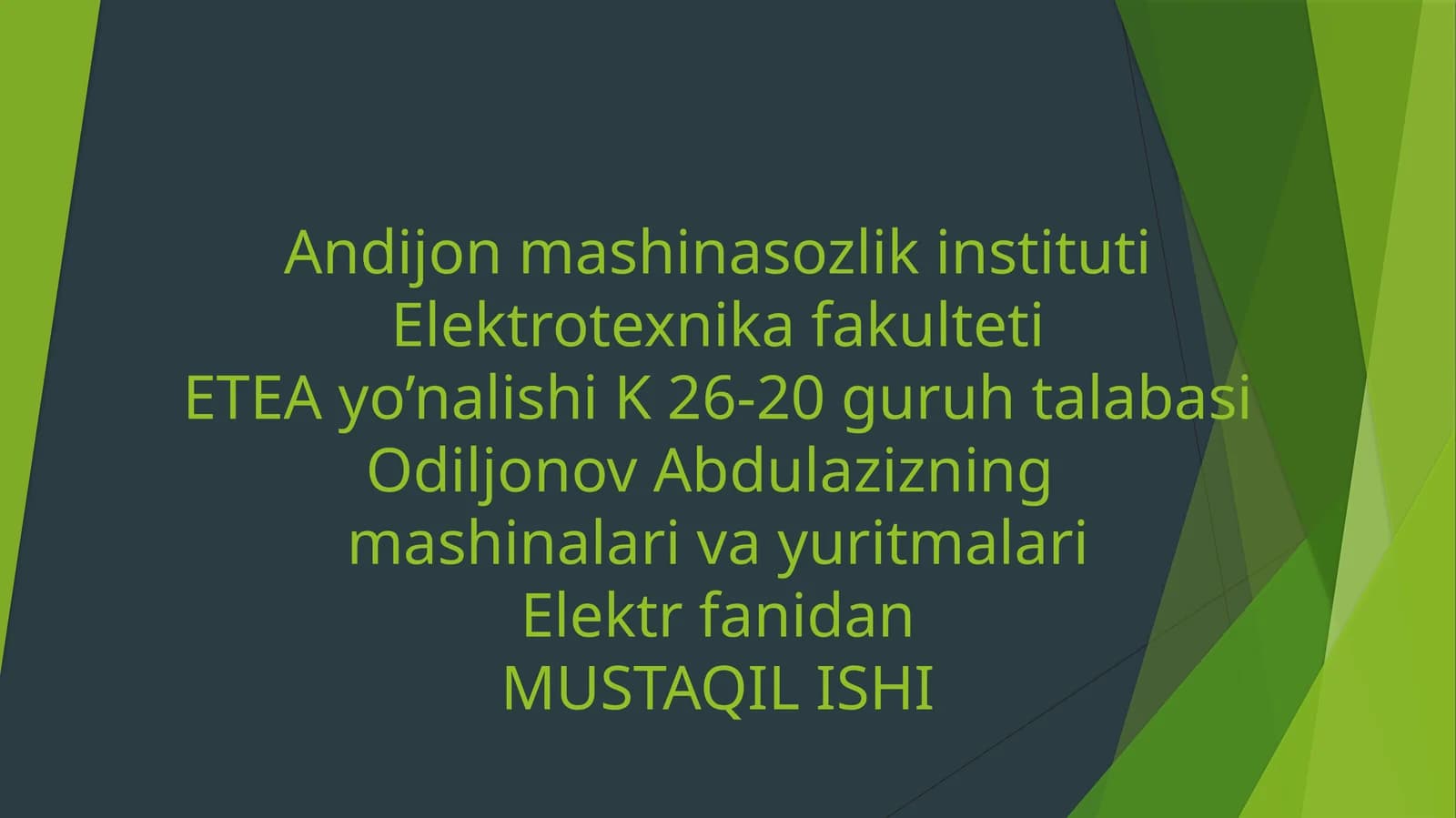 Mashinalar va yuritmalari Elektr fanidan MUSTAQIL ISHI