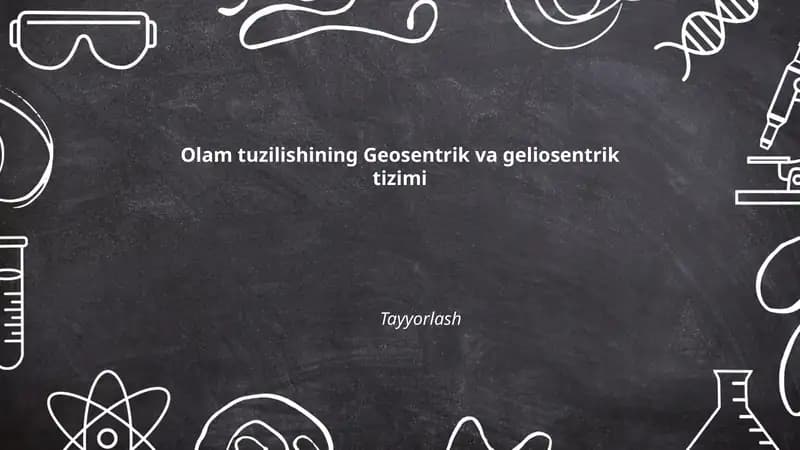 Olam tuzilishining Geosentrik va geliosentrik tizimi