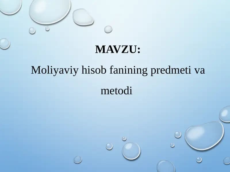 Moliyaviy Hisob fanining Predmeti va Metodi