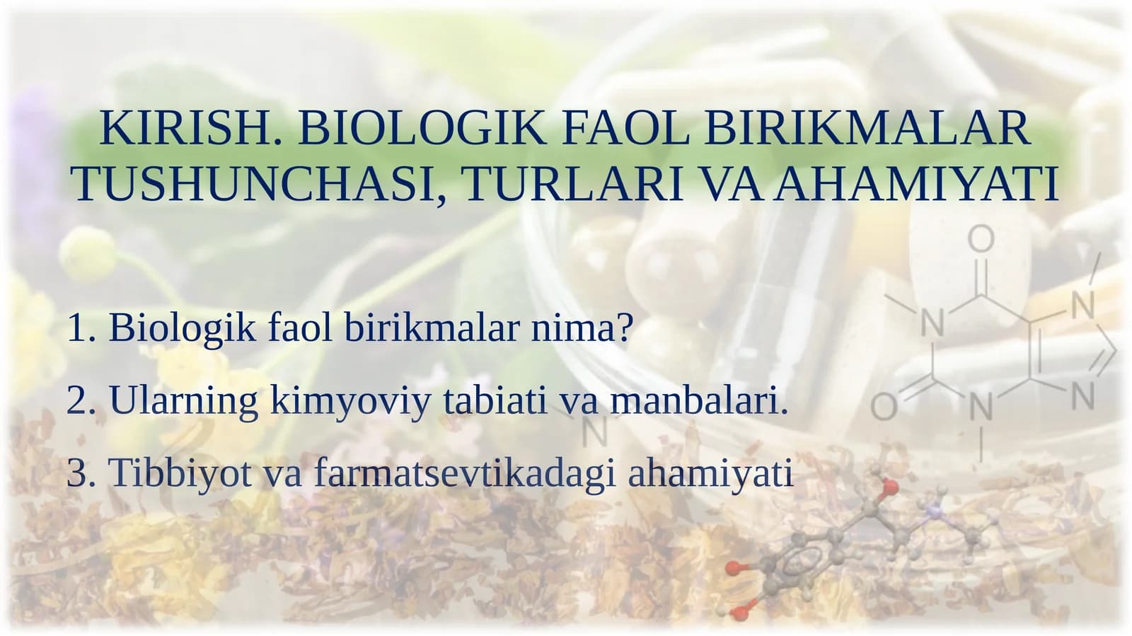 BIOLOGIK FAOL BIRIKMALAR TUSHUNCHASI, TURLARI VA AHAMIYATI