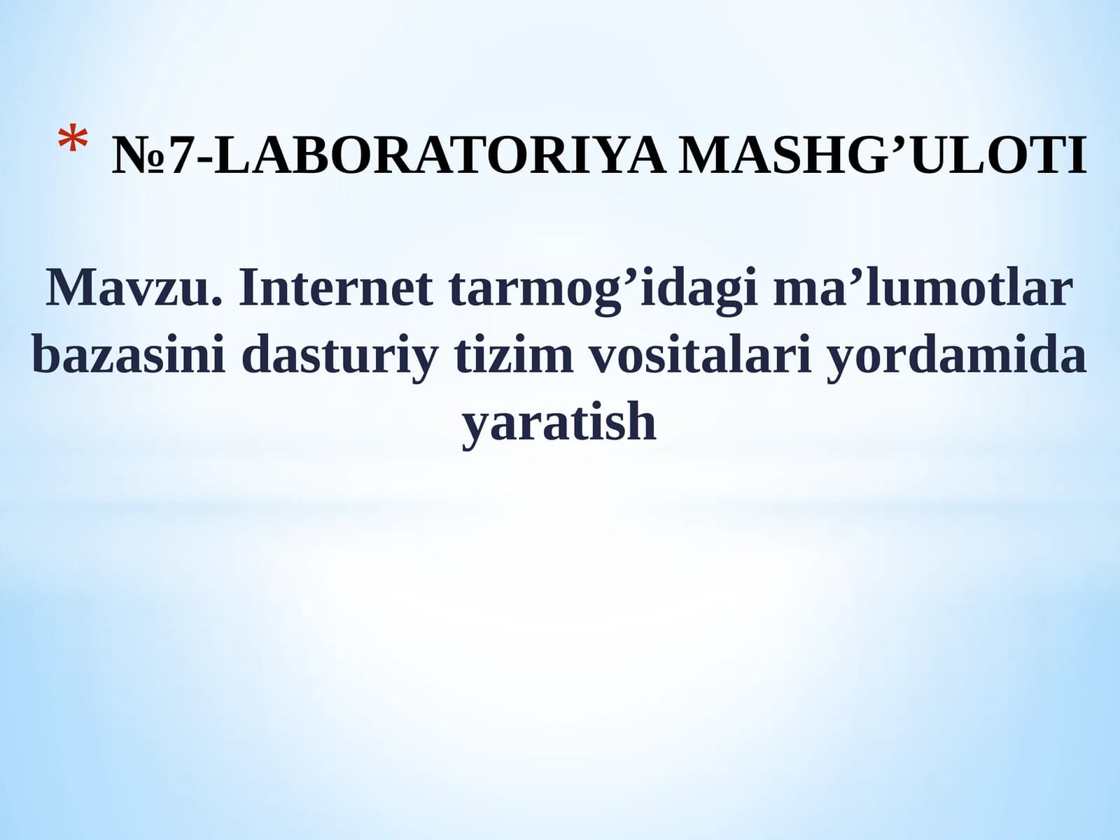 Internettarmog’idagima’lumotlarbazasinidasturiytizimvositalariyordamidayaratish