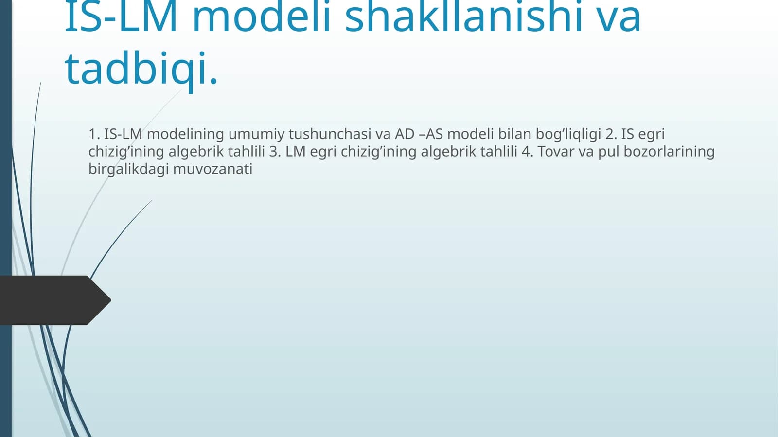 IS-LM modeli shakllanishi va tadbiqi