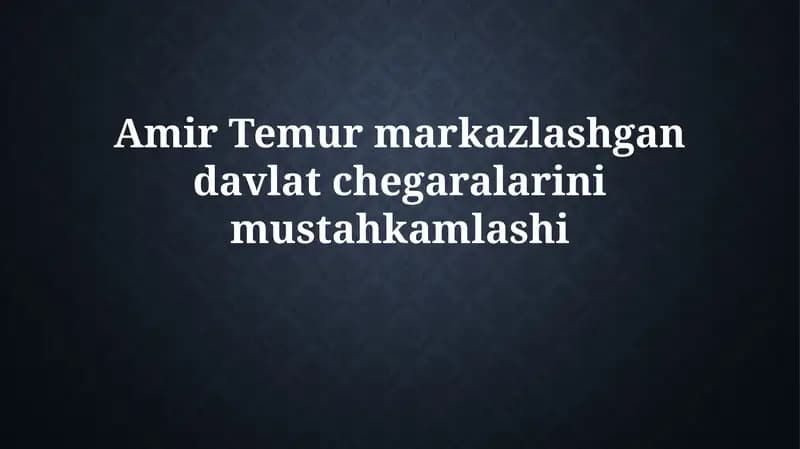 Amir Temurmarkazlashgandavlatchegaralarinimustahkamlashi