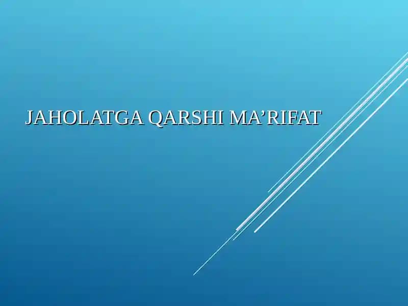 JAHOLATGA QARSHI MA’RIFAT