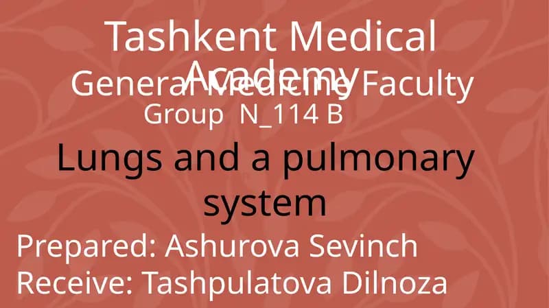 Lungs and a Pulmonary System