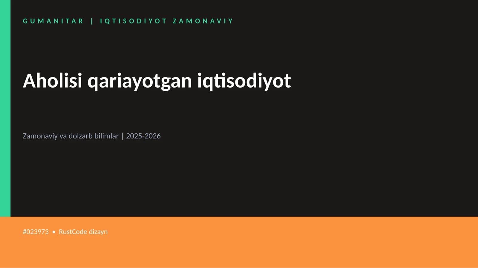 Aholisi qariayotgan iqtisodiyot