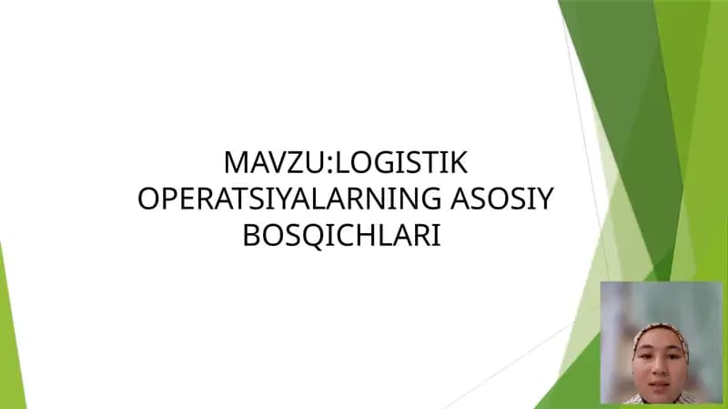 LOGISTIK OPERATSIYALARNING ASOSIY BOSQICHLARI