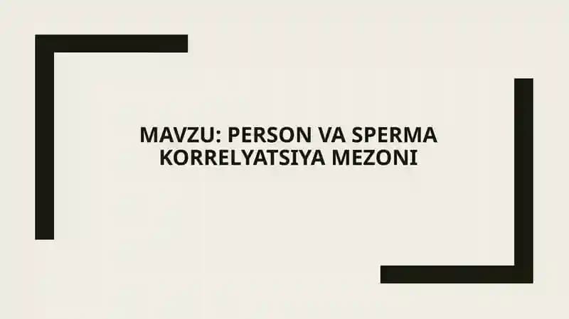 Person va Sperma korrelyatsiya mezonlari