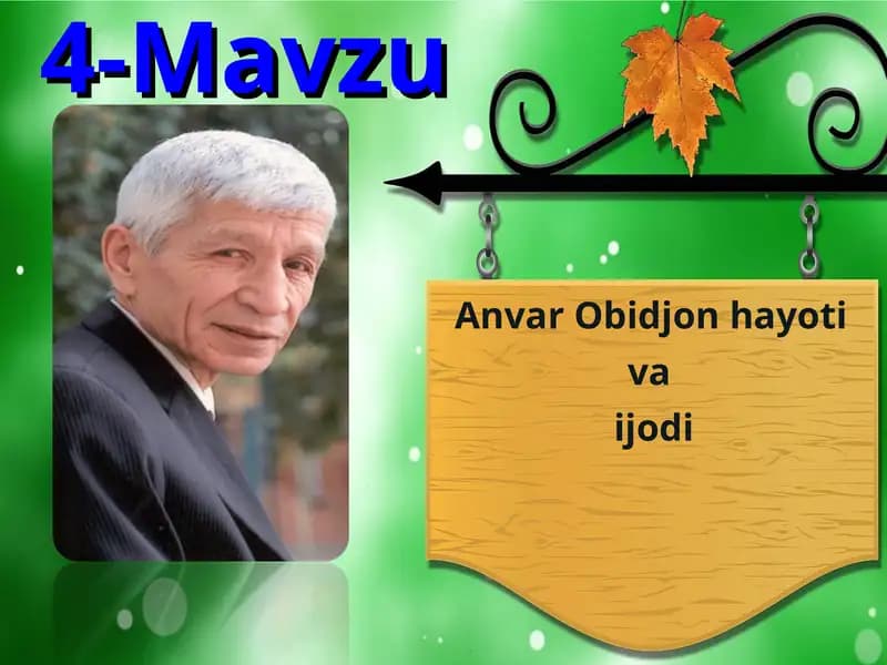 Anvar Obidjon hayoti va ijodi