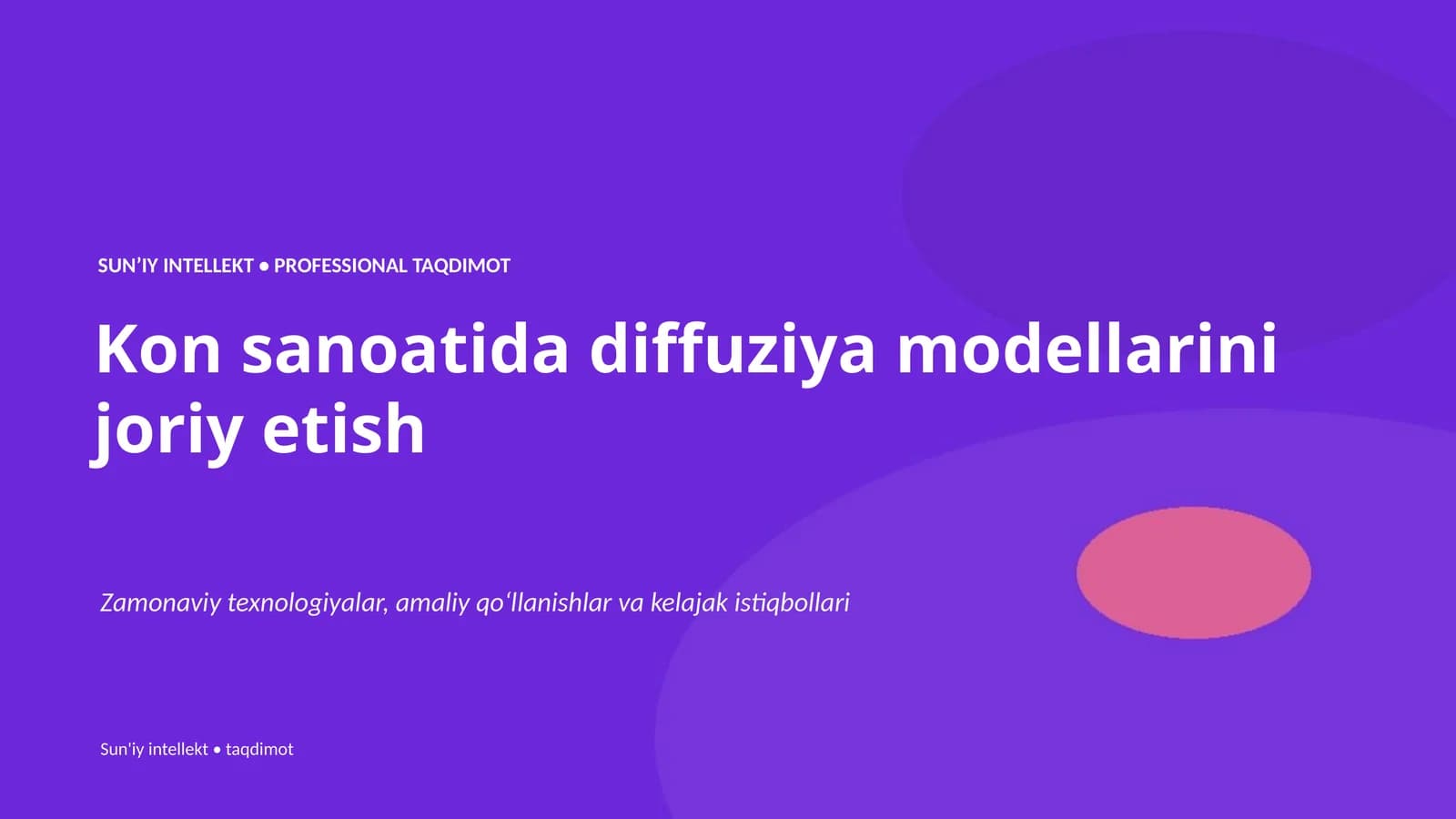 SUNʼIY INTELLEKT • PROFESSIONAL TAQDIMOT