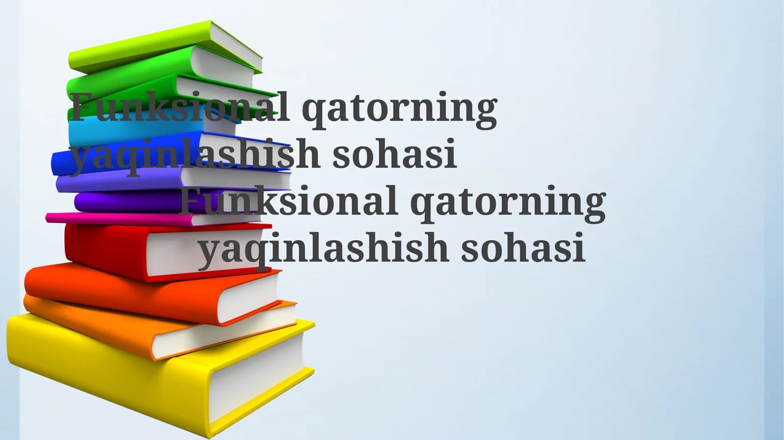 Funksional qatorning yaqinlashish sohasi