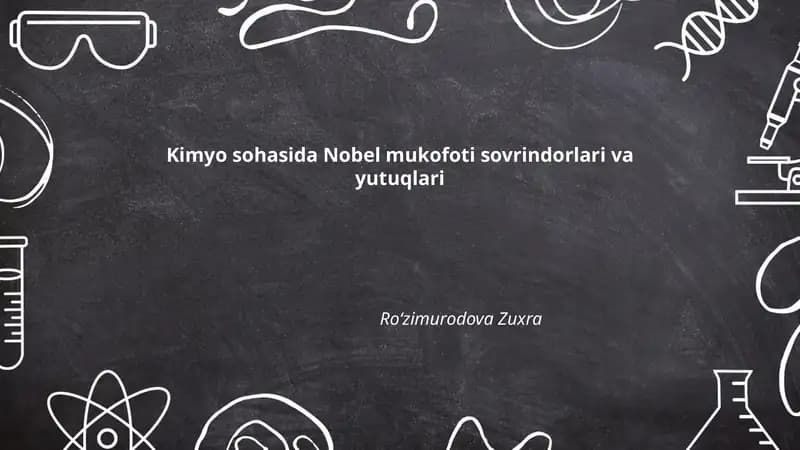 Kimyo sohasida Nobel mukofoti sovrindorlari va yutuqlari