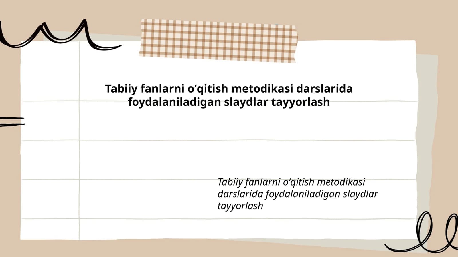 Tabiiy fanlarni oʻqitish metodikasi darslarida foydalaniladigan slaydlar tayyorlash