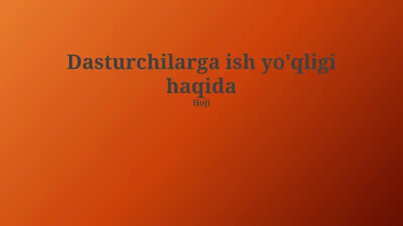 Dasturchilarga ish yo'qligi haqida