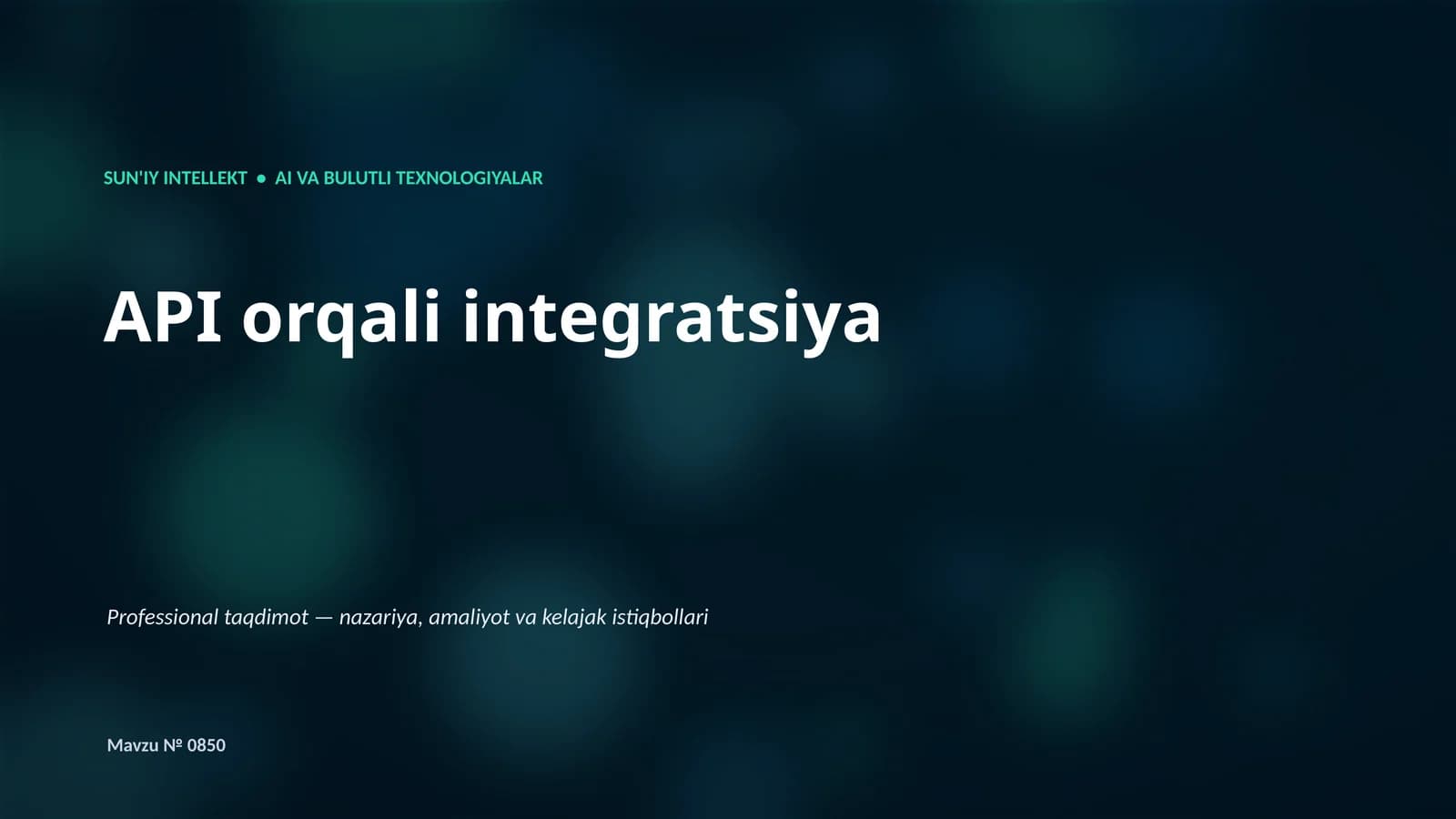 SUN'IY INTELLEKT • AI VA BULUTLI TEXNOLOGIYALAR