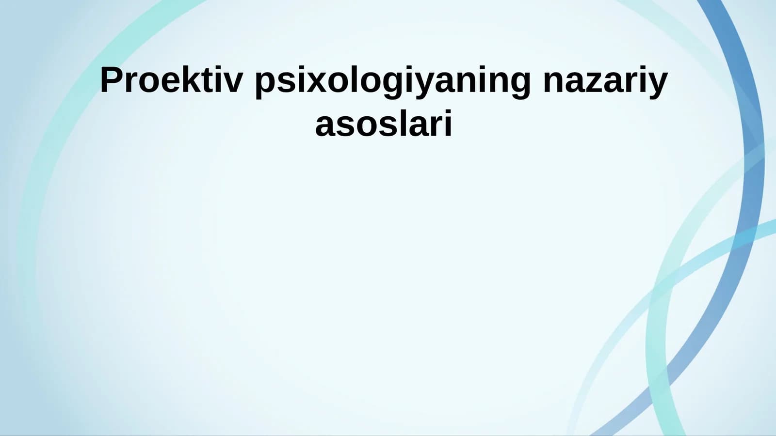 Proektiv psixologiyaning nazariy asoslari