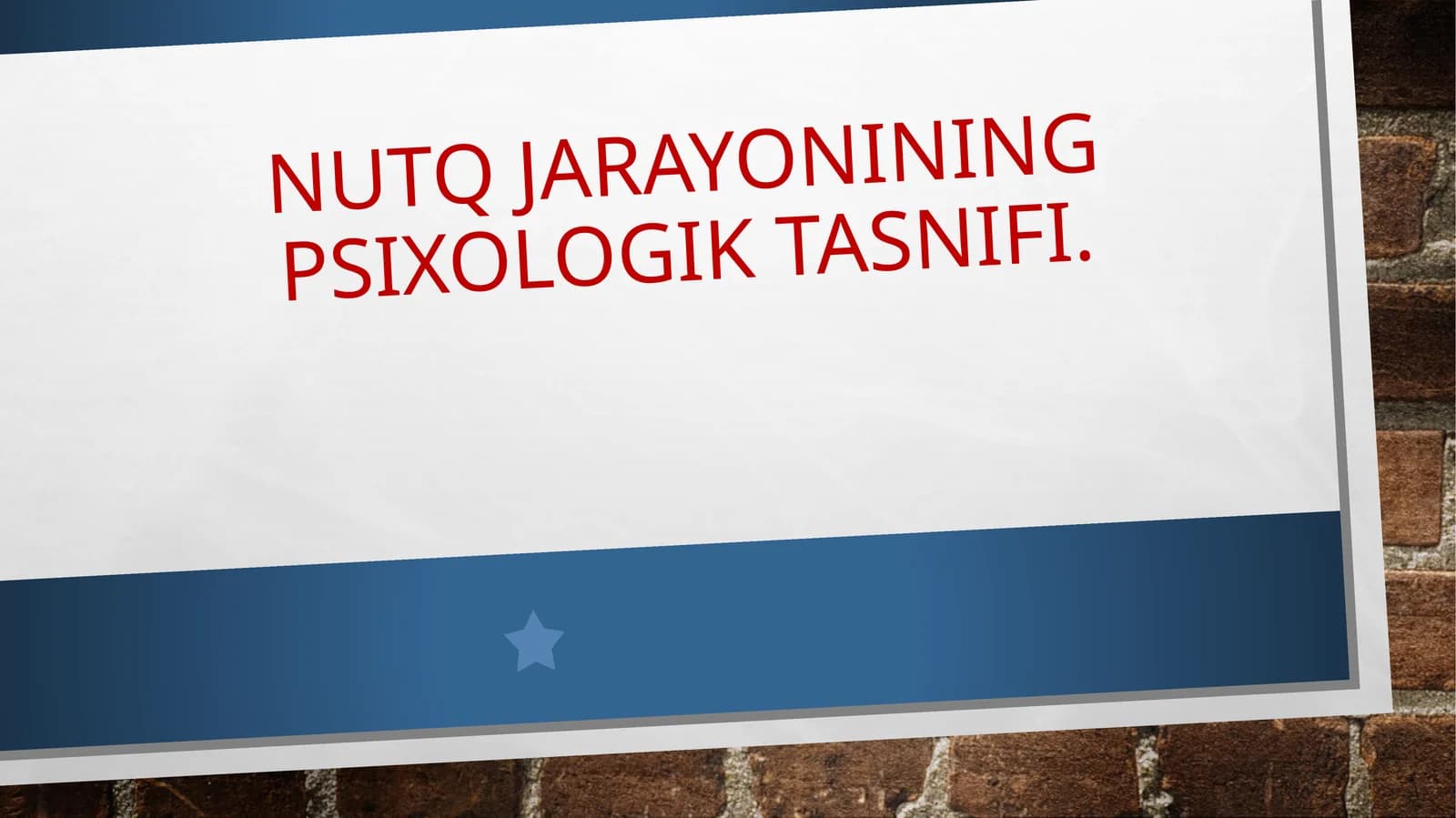 Nutq jarayonining psixologik tasnifi