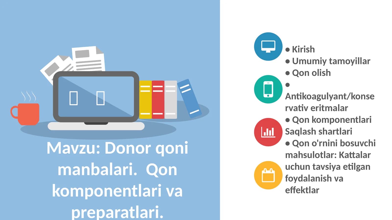 Donor qoni manbalari. Qon komponentlari va preparatlari