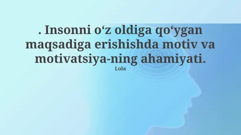 Motiv va Motivatsiyaning Asoslari