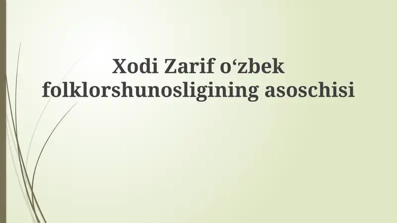 Xodi Zarif oʻzbek folklor shunosligining asoschisi