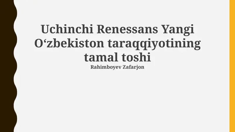 Uchinchi Renessans Yangi Oʻzbekiston taraqqiyotining tamal toshi