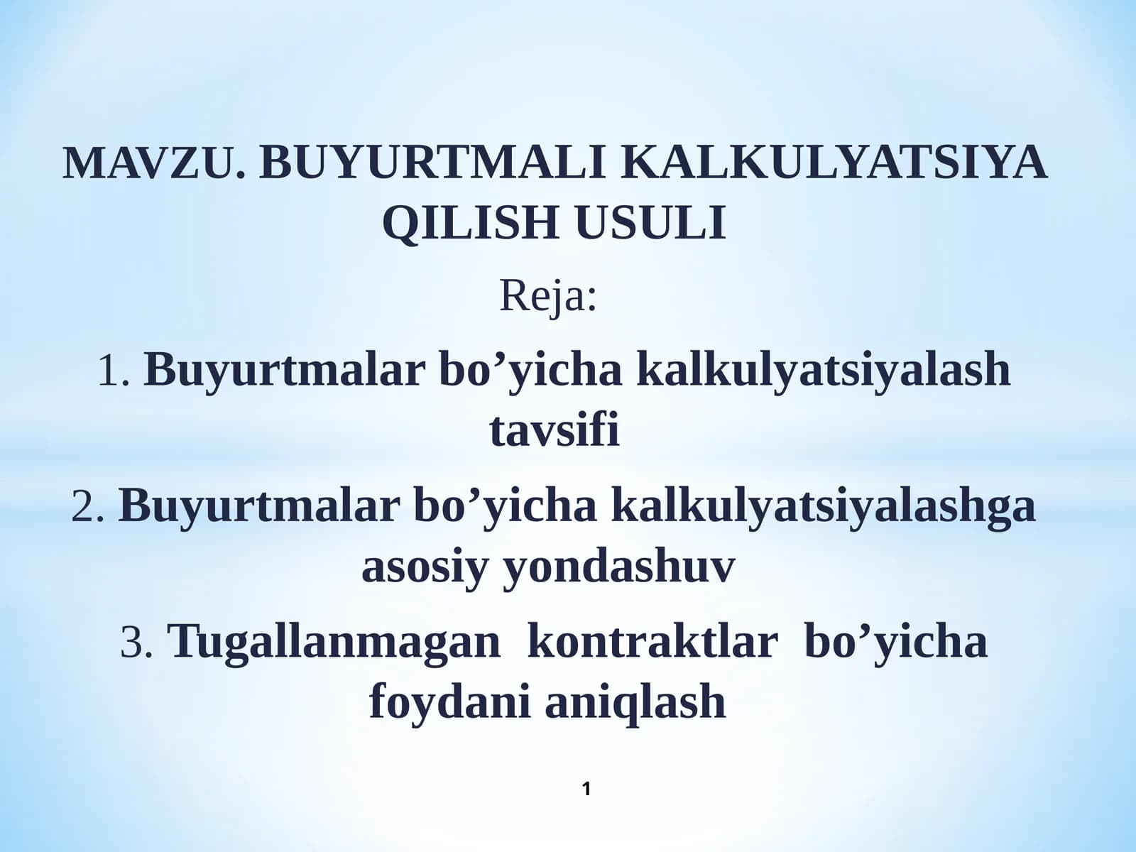 BUYURTMALAR BO’YICHA KALKULYATSIYALASH USULI