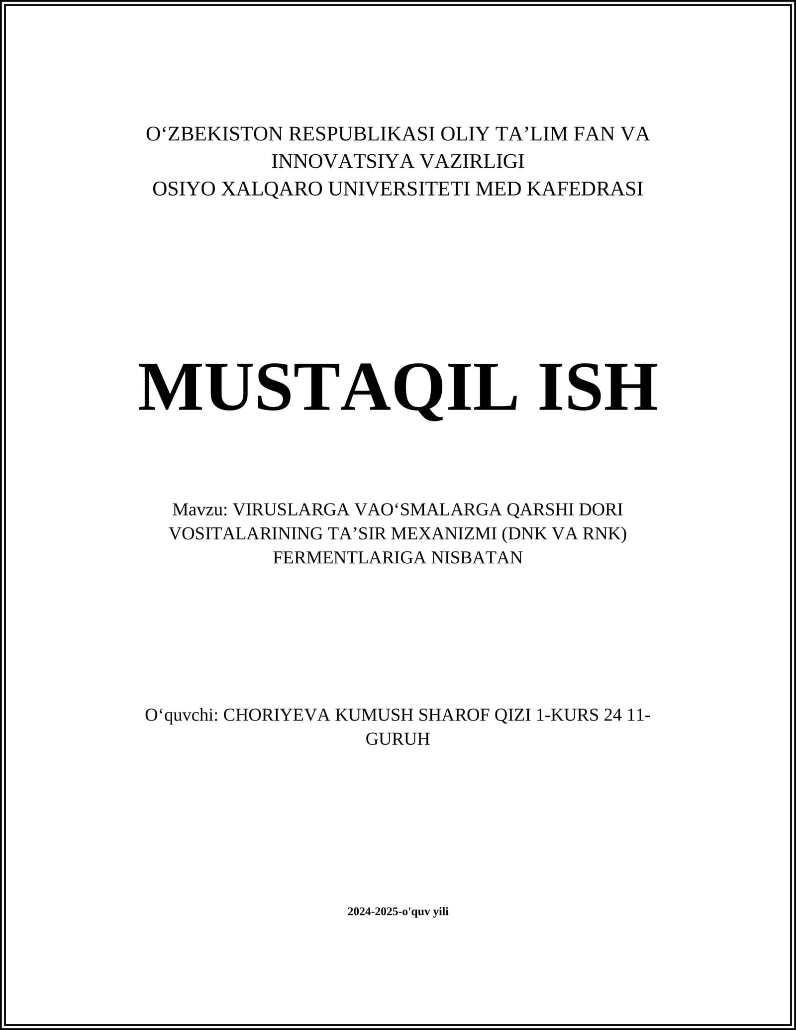 VIRUSLARGA VAO'SMALARGA QARSHI DORI VOSITALARINING TA'SIR MEXANIZMI (DNK VA RNK) FERMENTLARIGA NISBATAN