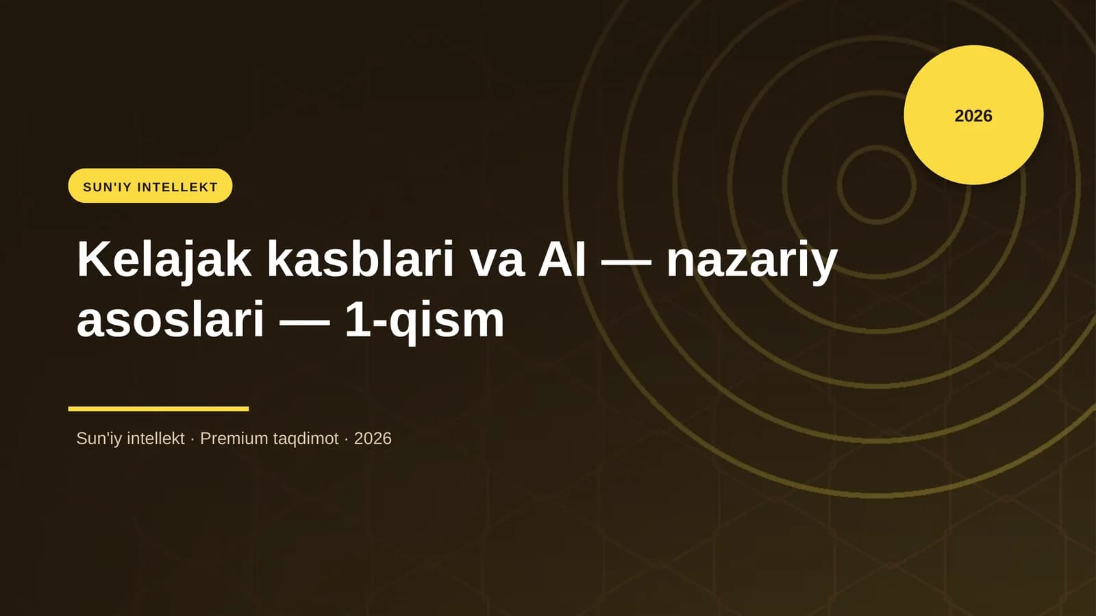 Kelajak kasblari va AI — nazariy asoslari — 1-qism