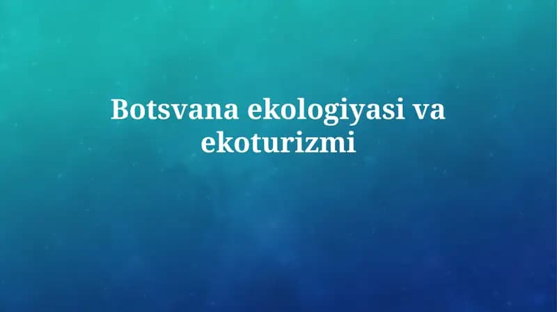 Botsvana ekologiyasivaekoturizmi