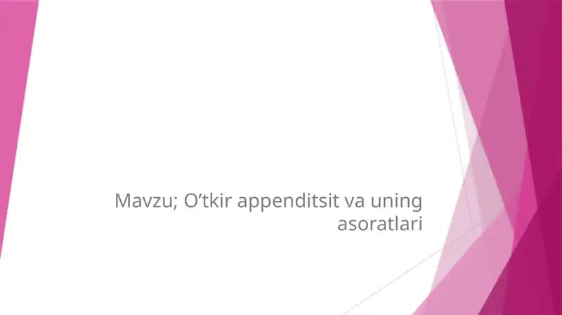 O’tkir appenditsit va uning asoratlari