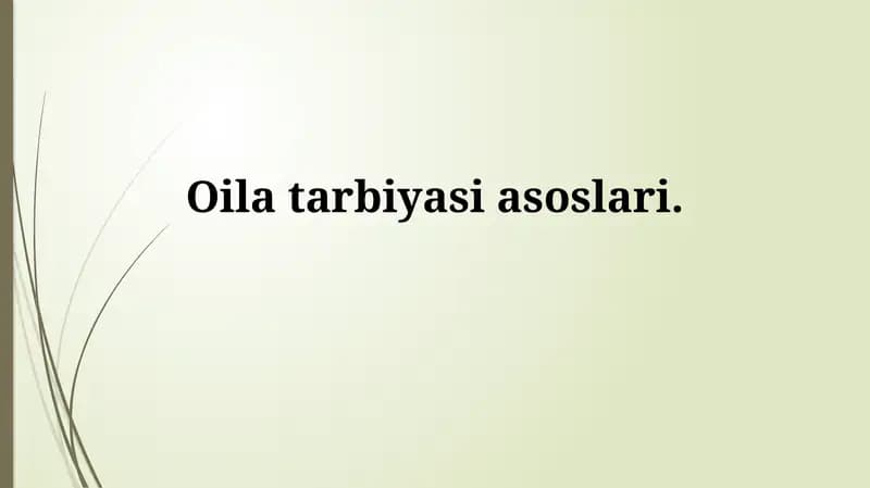 Oila tarbiyasiasoslari