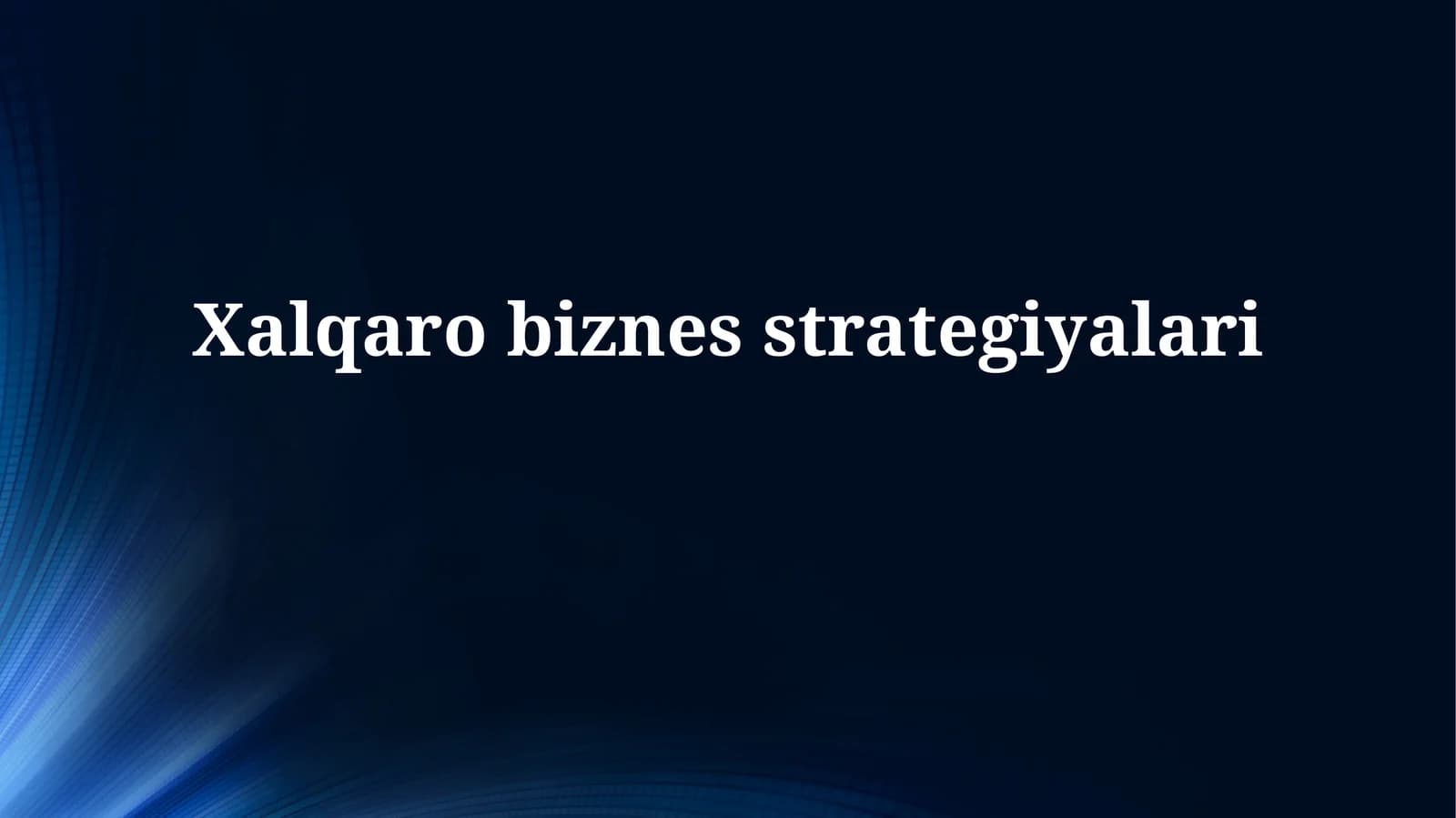 Xalqarobiznesstrategiyalari