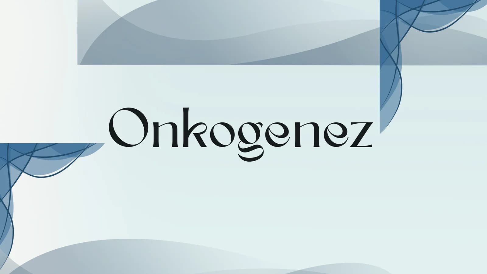 Onkogenez
