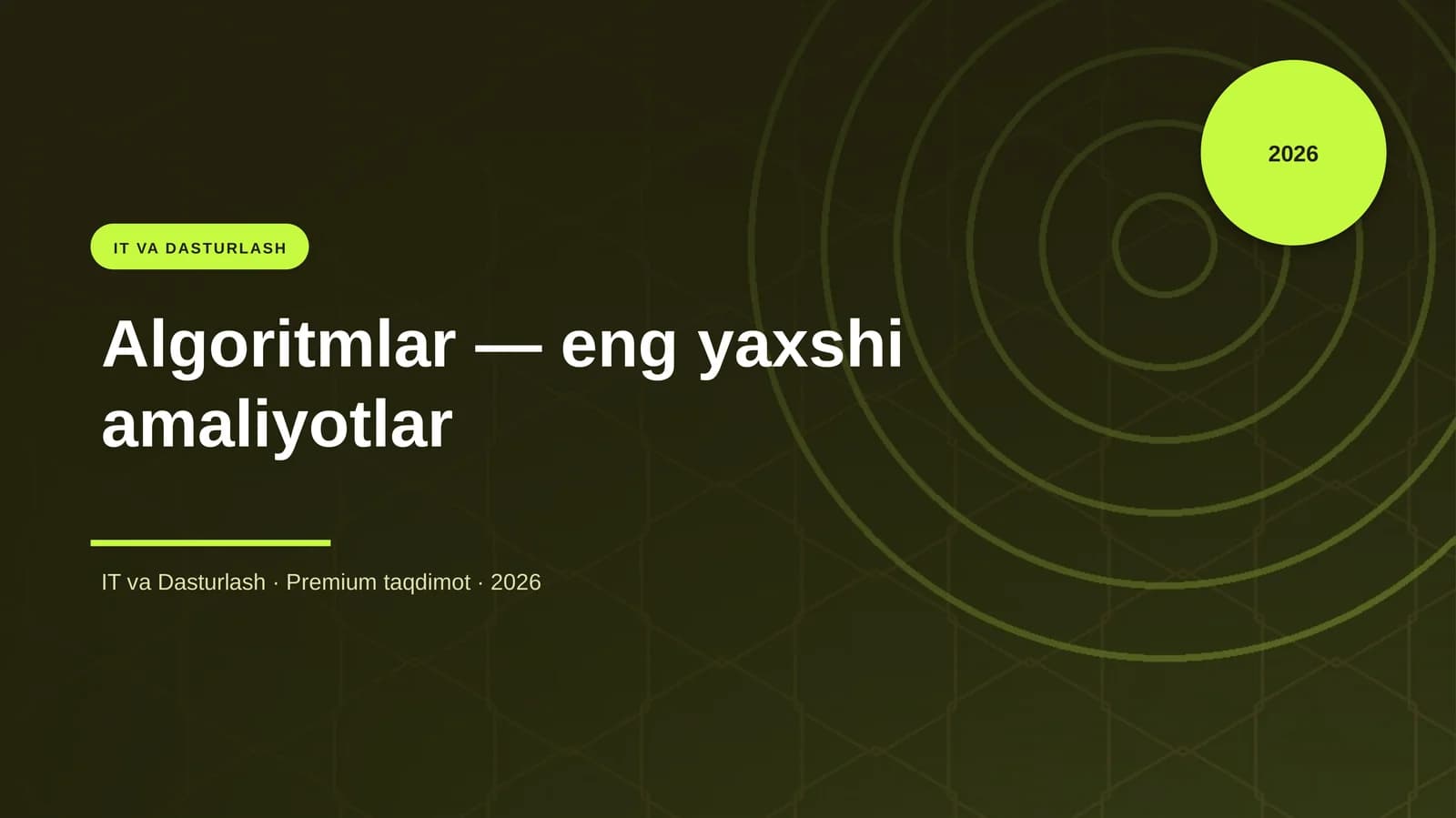 Algoritmlar — eng yaxshi amaliyotlar