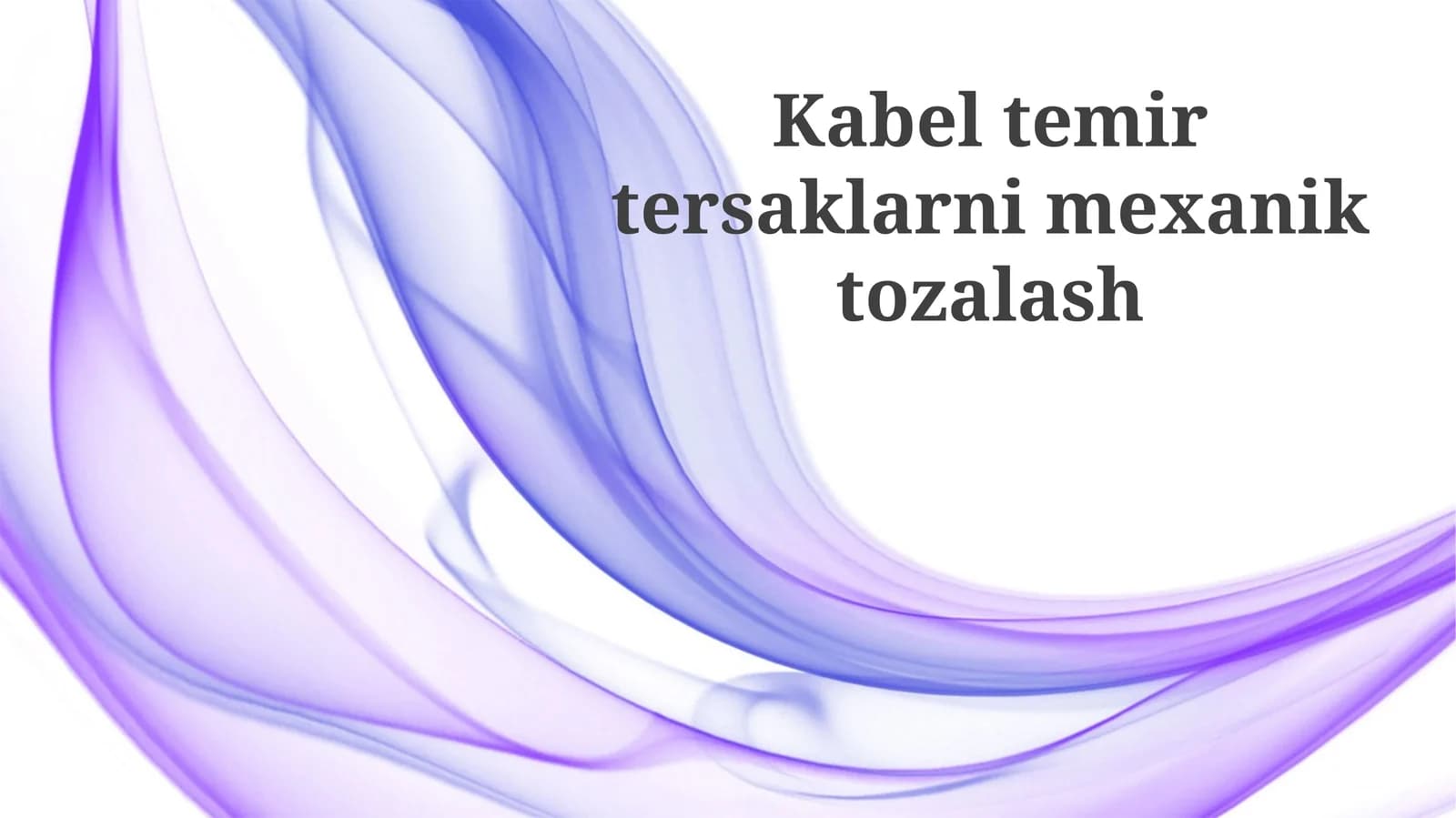 Kabeltemirtersaklarnimexaniktozalash