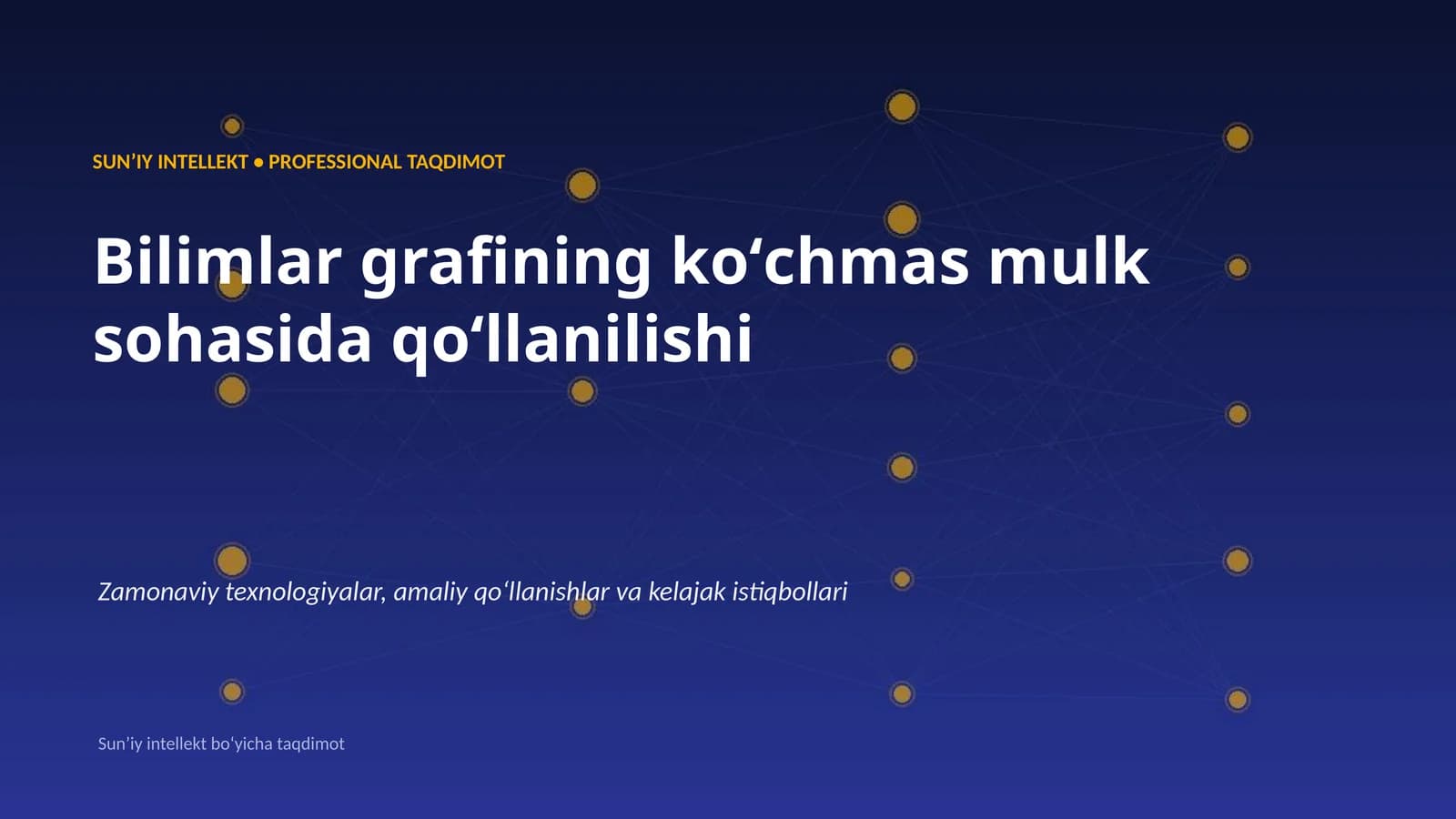 SUNʼIY INTELLEKT • PROFESSIONAL TAQDIMOT