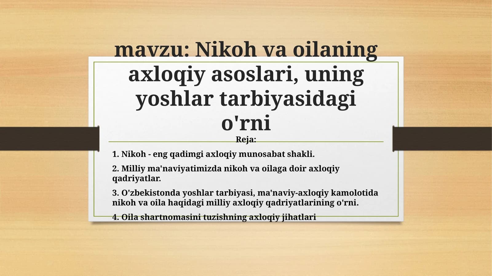 Nikoh va oilaning axloqiy asoslari, uning yoshlar tarbiyasidagi o'rni