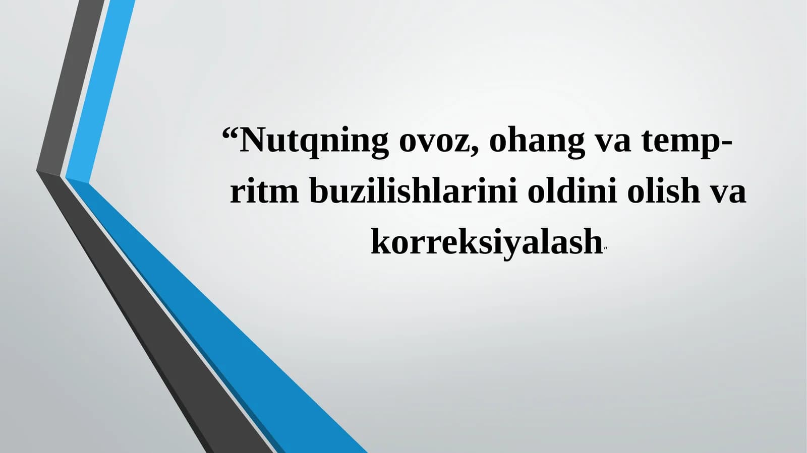 Nutqning ovoz, ohang va temp-ritm buzilishlarini oldini olish va korreksiyalash
