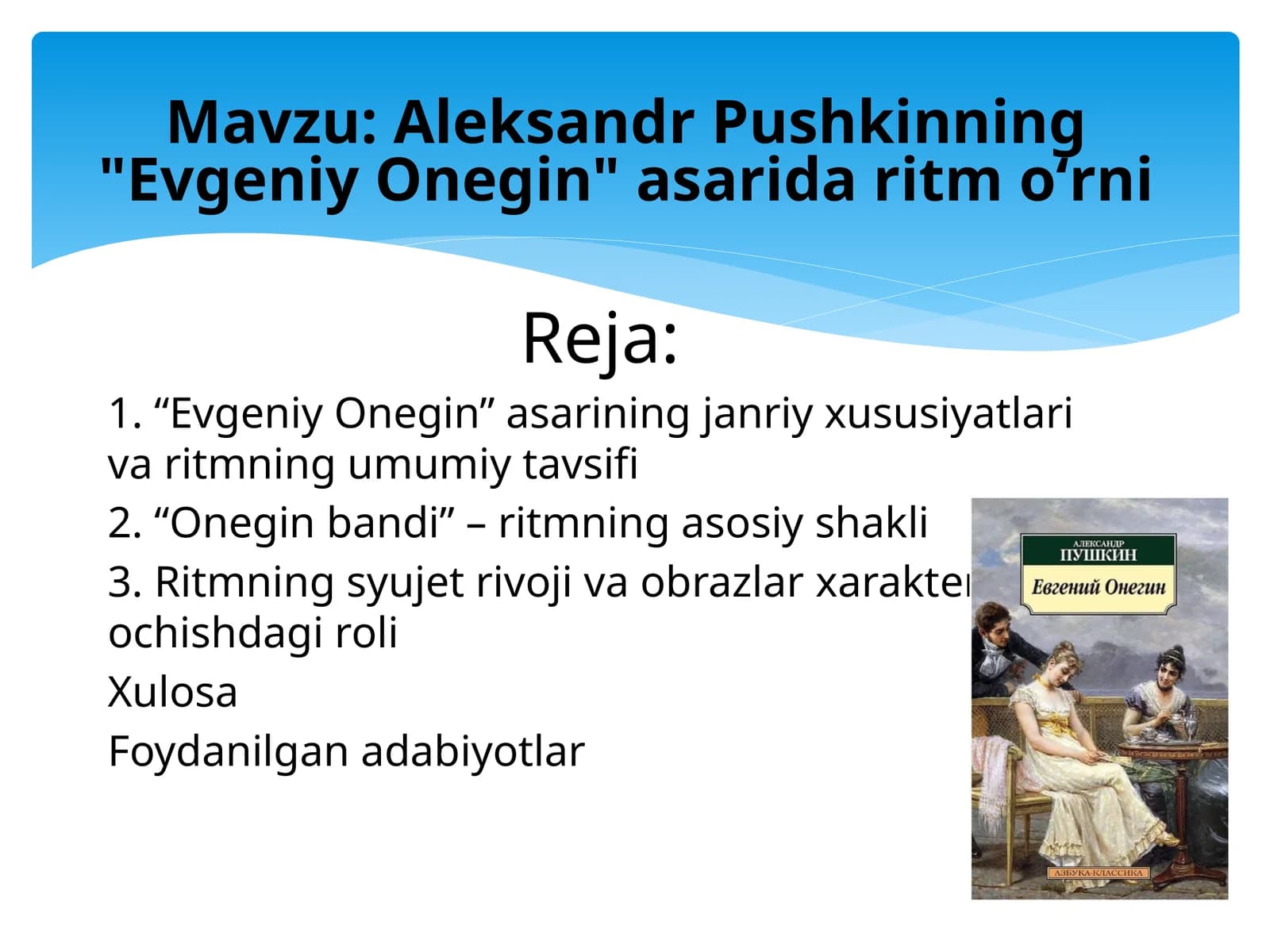 Aleksandr Pushkinning "Evgeniy Onegin" asarida ritm oʻrni