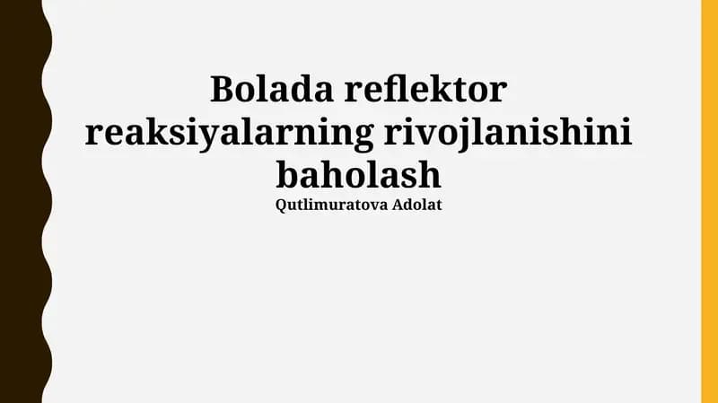 Bolada reflektor reaksiyalarning rivojlanishini baholash