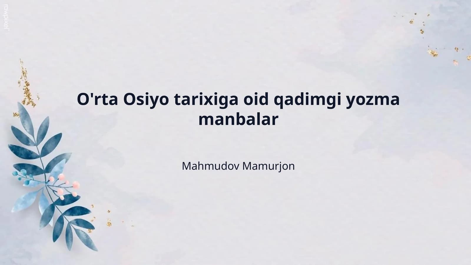 O'rta Osiyo tarixiga oid qadimgi yozma manbalar