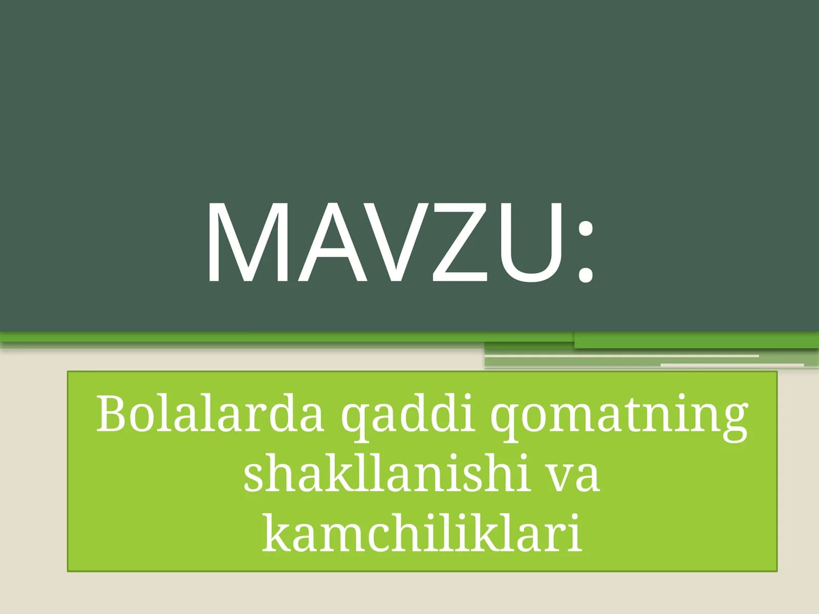 Bolalarda qaddi qomatning shakllanishi va kamchiliklari