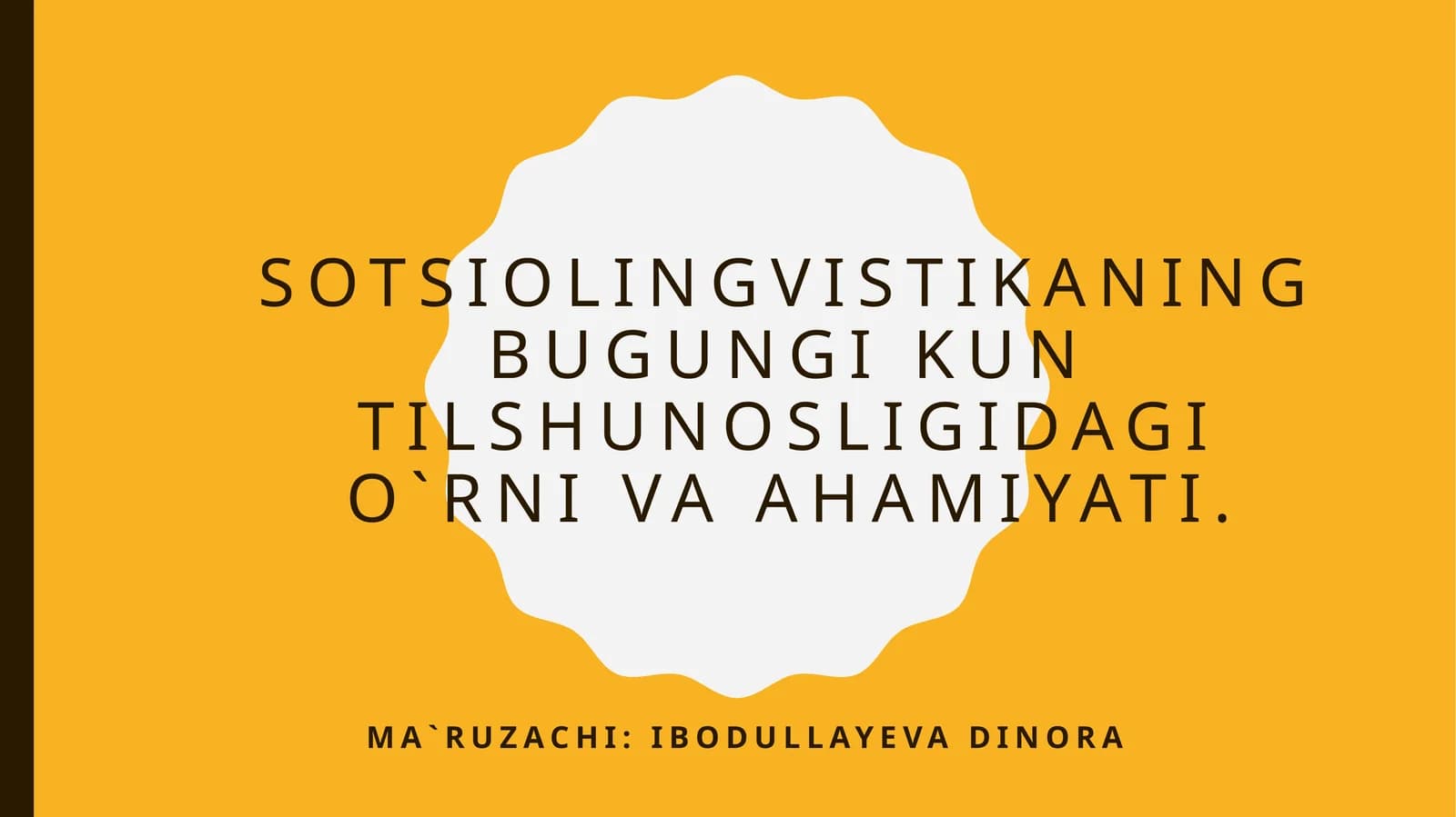 Sotsiolingvistikaning bugungi kun tilshunosligidagi o`rni va ahamiyati