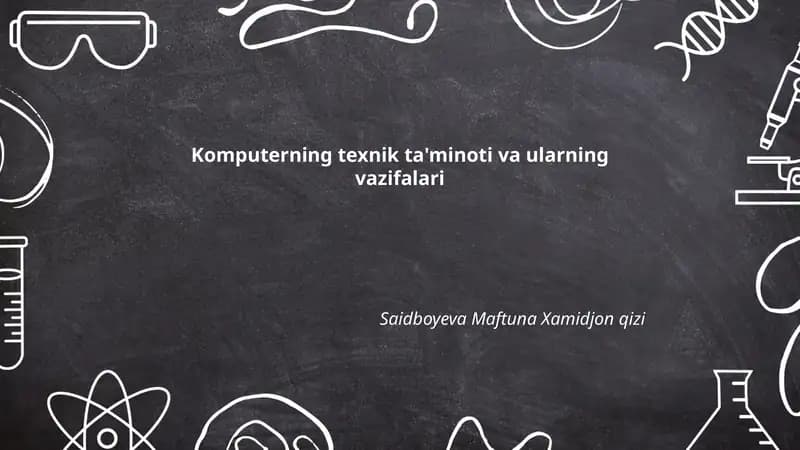 Komputerning texnik ta'minoti va ularning vazifalari